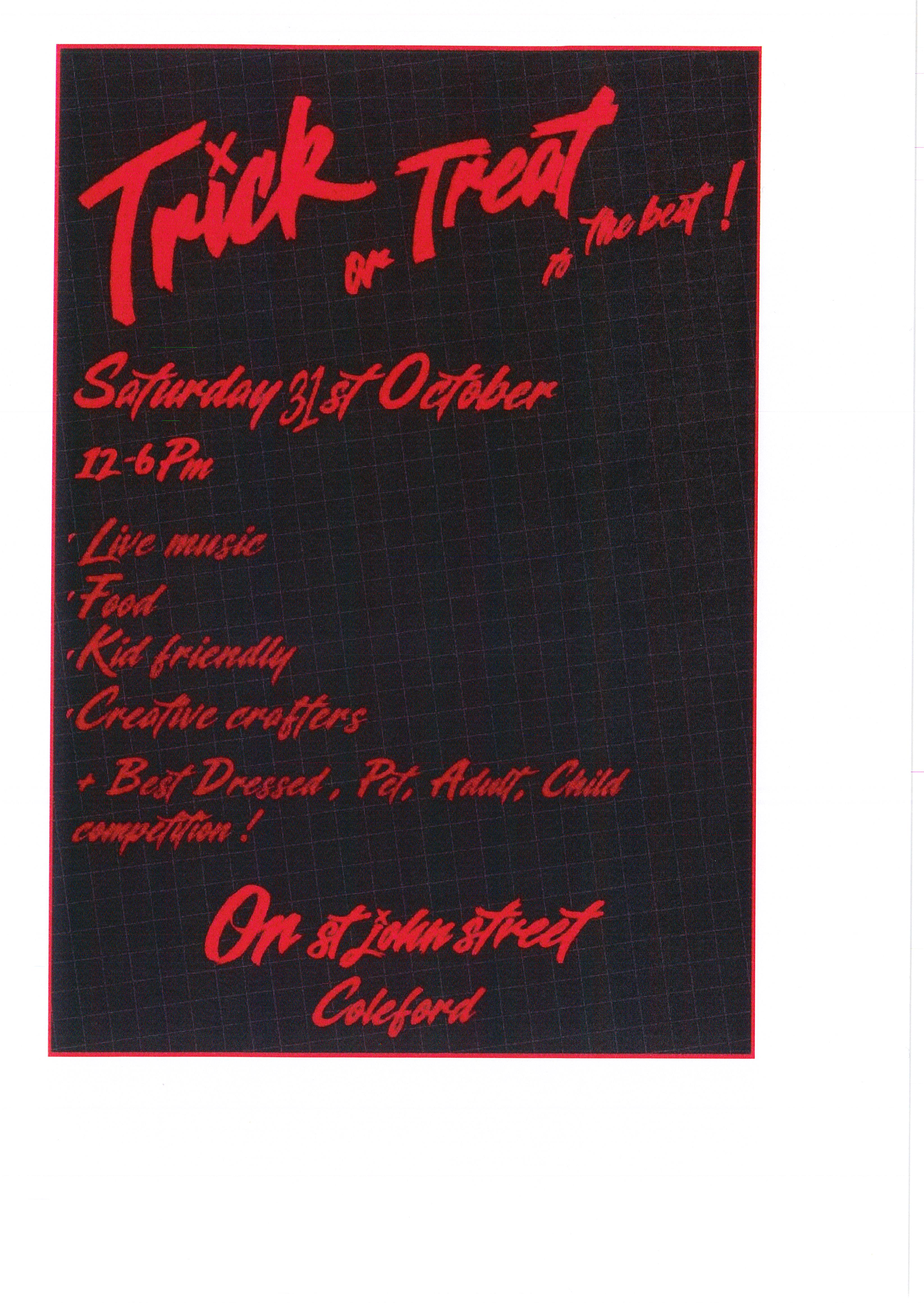 Trick or Treat. 31st Oct 12-6pm. On St Johns Street, Coleford.